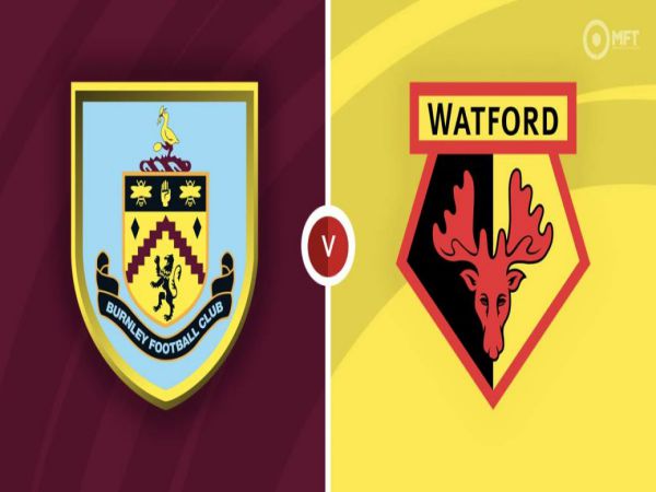 Dự đoán kèo Burnley vs Watford, 2h30 ngày 19/1 - Ngoại Hạng Anh